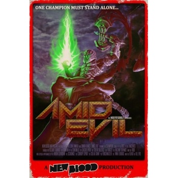 AMID EVIL