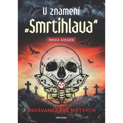 Erika Sieger: V znamení smrtihlava - Uspávanka pre mŕtvych