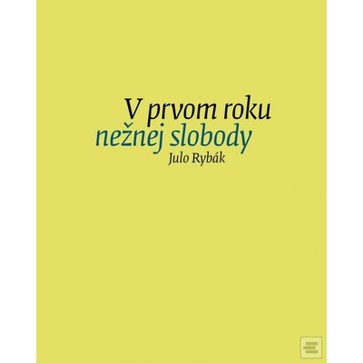 V prvom roku nežnej slobody