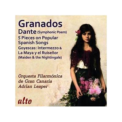 Granados: Dante - Symphonic Poem, Misc. Popular Pieces - Orquesta Filarmonica De Gran Canaria / Leaper CD