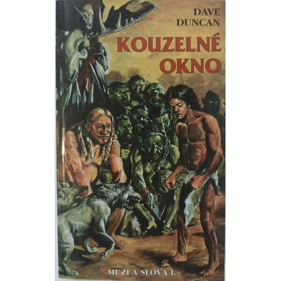 DUNCAN Dave Kouzelné okno
