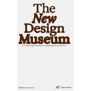 The New Design Museum | Leanza, Beatrice (ISBN: 9783038604389)