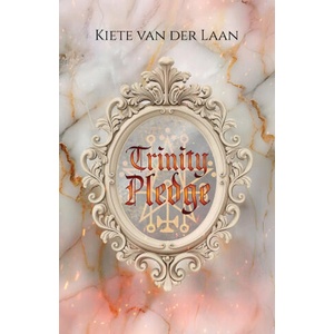 Trinity Pledge | Kiete van der Laan (ISBN: 9789493463271)