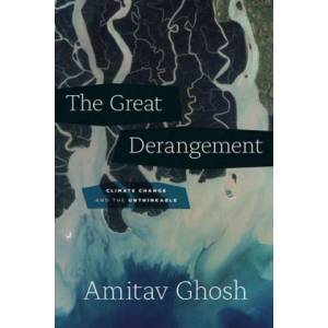 Great Derangement | Amitav Ghosh (ISBN: 9780226526812)