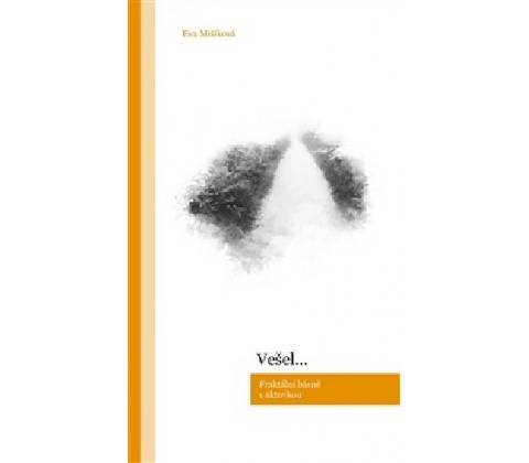 Vešel... - Eva Mišíková