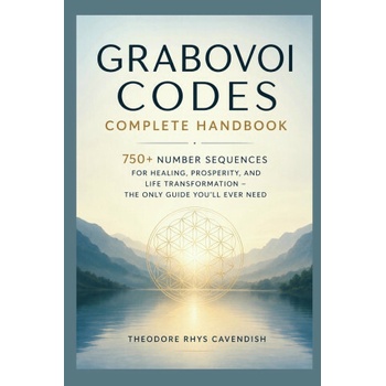 Grabovoi Codes Complete Handbook