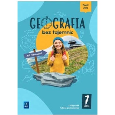 Geografia bez tajemnic. Szkoła podstawowa klasa 7. Podręcznik