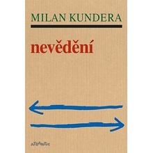 Nevědění - Milan Kundera