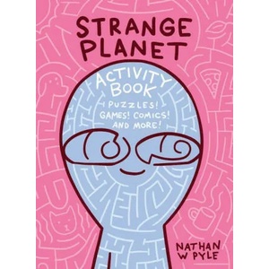 Strange Planet Activity Book | Nathan W. Pyle (ISBN: 9780063049758)