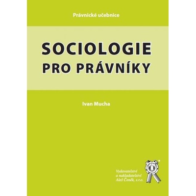 Sociologie pro právníky - Ivan Mucha