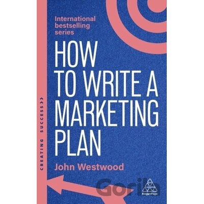 How to Write a Marketing Plan - John Westwood