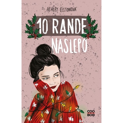 10 rande naslepo - Ashley Elston, Dorotka Čížková ilustrátor