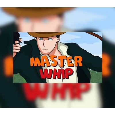 Master Whip