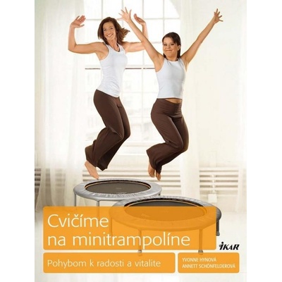 Cvičíme na minitrampolíne - Yvonne Hyna, Annett Schonfelder