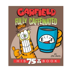 Garfield Fully Caffeinated: His 75th Book | DAVIS JIM (ISBN: 9780593599211)