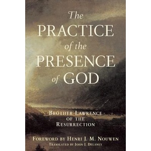 Practice of the Presence of God | Brother Lawrence, Lawrence, John J. Delaney (ISBN: 9780385128612)