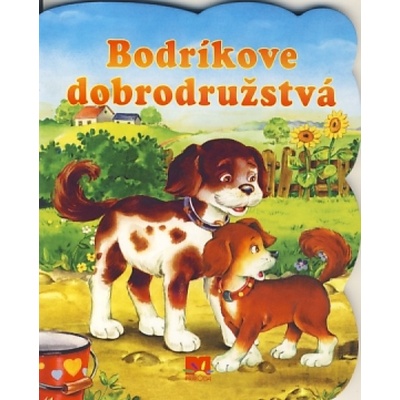 Bodr íkové dobrodružstvá