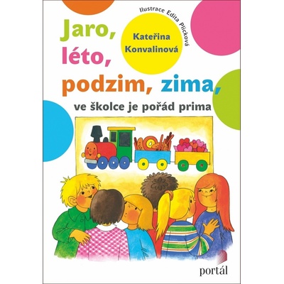 Jaro, léto, podzim, zima - ve školce je pořád prim- Konvalinová, Kateřina