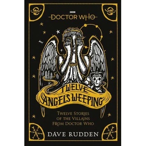 Doctor Who: Twelve Angels Weeping | Dave Rudden (ISBN: 9781405946087)