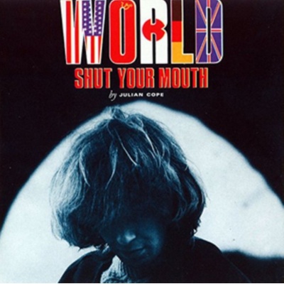 COPE JULIAN: WORLD SHUT YOUR MOUTH CD