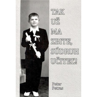 Tak už ma zbite, súdruh učiteľ!