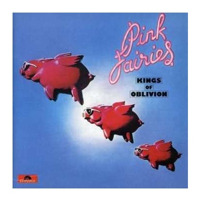 The Pink Fairies - Kings Of Oblivion (clear Pink Vinyl) LP