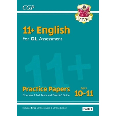 "11+ GL English Practice Papers: Ages 10-11 - Pack 2 (with Parents' Guide & Online Edition)" - "" ("Books CGP")(Paperback / softback) – Hledejceny.cz