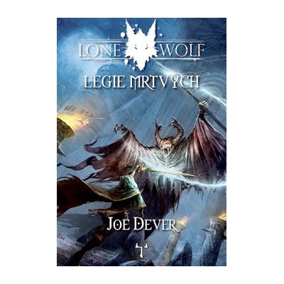 Lone Wolf: Legie mrtvých - Joe Dever