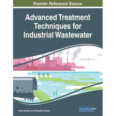 Advanced Treatment Techniques for Industrial Wastewater | Athar Hussain, Sirajuddin Ahmed