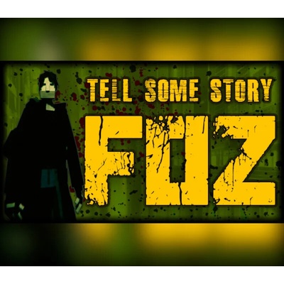 Tell Some Story: Foz