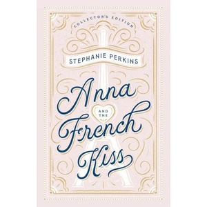 Anna and the French Kiss Collector's Edition | STEPHANIE PERKINS (2020)