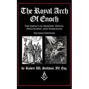 Royal Arch of Enoch | Robert W. Sullivan IV (ISBN: 9780692822715)