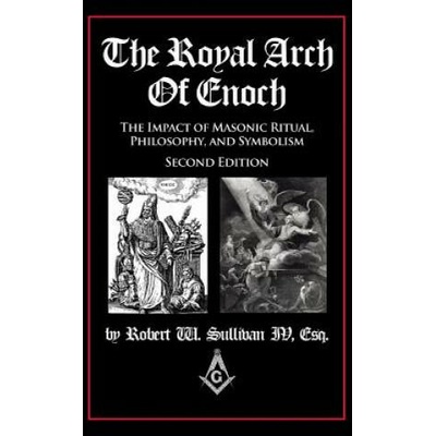 Royal Arch of Enoch | Robert W. Sullivan IV
