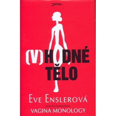 Vhodné tělo - Eve Enslerová