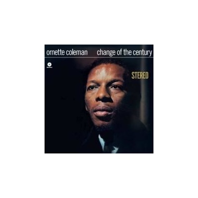 COLEMAN ORNETTE: CHANGE OF THE CENTURY LP