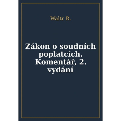 Zákon o soudních poplatcích - Robert Waltr