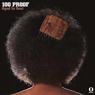 100 Proof - 100 Proof - Aged in Soul LP
