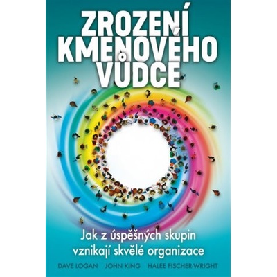 Zrození kmenového vůdce - Halee Fischer-Wright