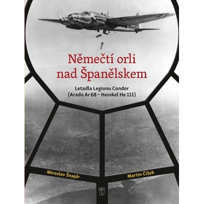 Němečtí orli nad Španělskem - Martin Čížek, Miroslav Šnajdr
