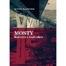 Mosty - Koncepcia a konštrukcia