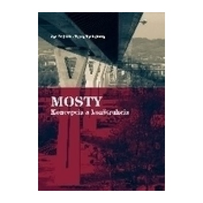 Mosty - Koncepcia a konštrukcia