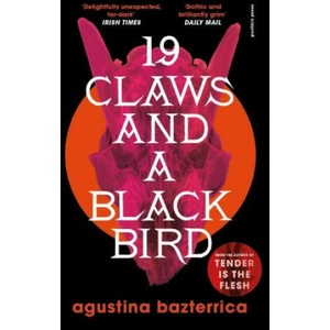Nineteen Claws and a Black Bird (ISBN: 9781782279037)