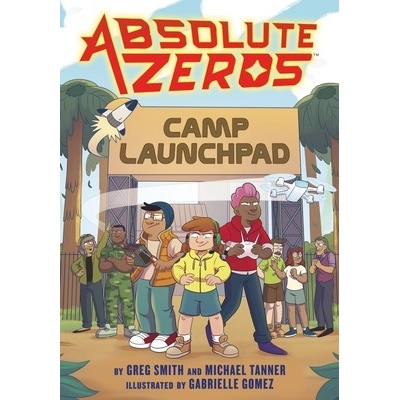 Absolute Zeros: Camp Launchpad a Graphic Novel Einhorns Epic ProductionsPaperback