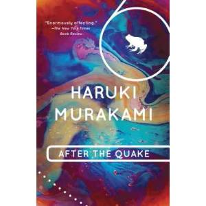 After the Quake | Haruki Murakami, Jay Rubin, Jay Rubin (ISBN: 9780375713279)