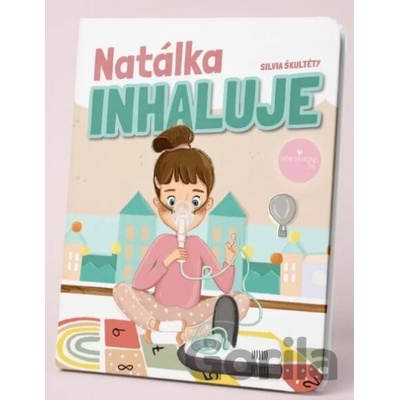 Natálka sa inhaluje - Silvia Škultéty, Lenka Opatovská - ilustrátor