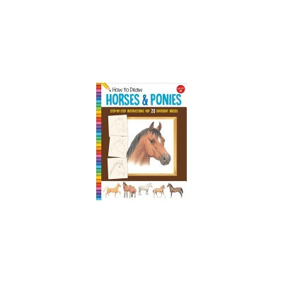 How to Draw Horses & Ponies: Step-By-Step Instructions for 20 Different Breeds Farrell RussellPaperback