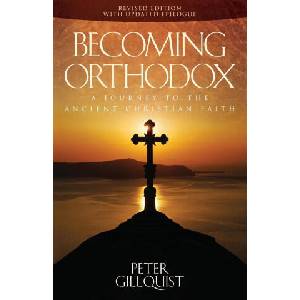 Becoming Orthodox | Peter E Gillquist (ISBN: 9781936270002)