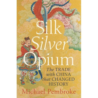 Silk Silver Opium | Pembroke, Michael