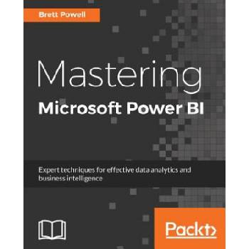 Mastering Microsoft Power BI | Brett Powell