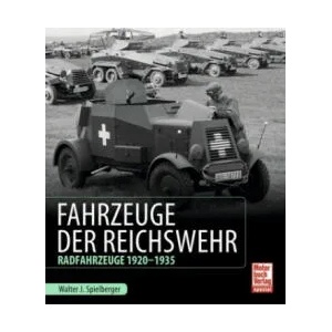 Fahrzeuge der Reichswehr | Walter J. Spielberger (ISBN: 9783613039766)